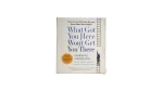 What Got You Here Won't Get You There Audiobook