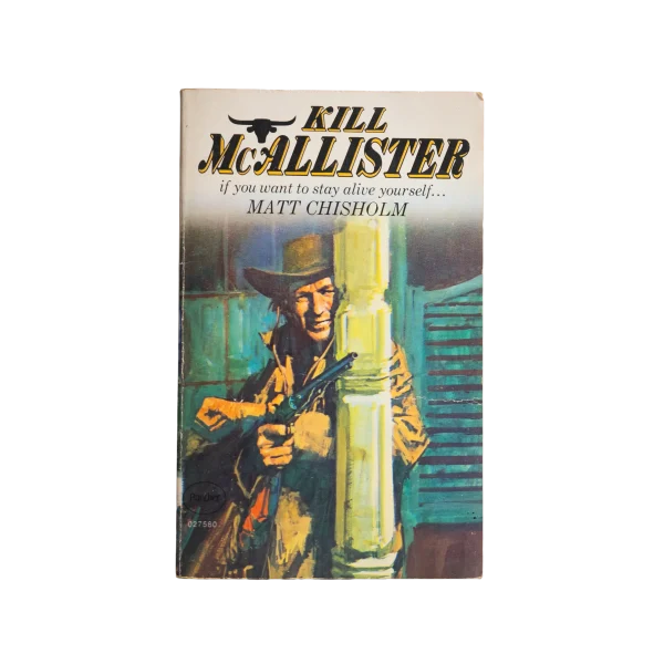 Kill McAllister – Matt Chisholm Book