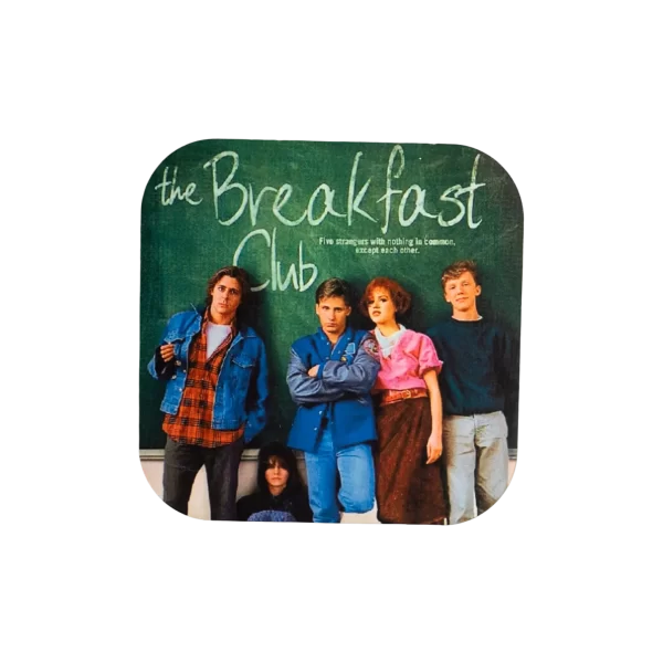 The Breakfast Club Coaster