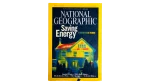 Saving Energy: It Starts at Home – National Geographic Magazine 2009